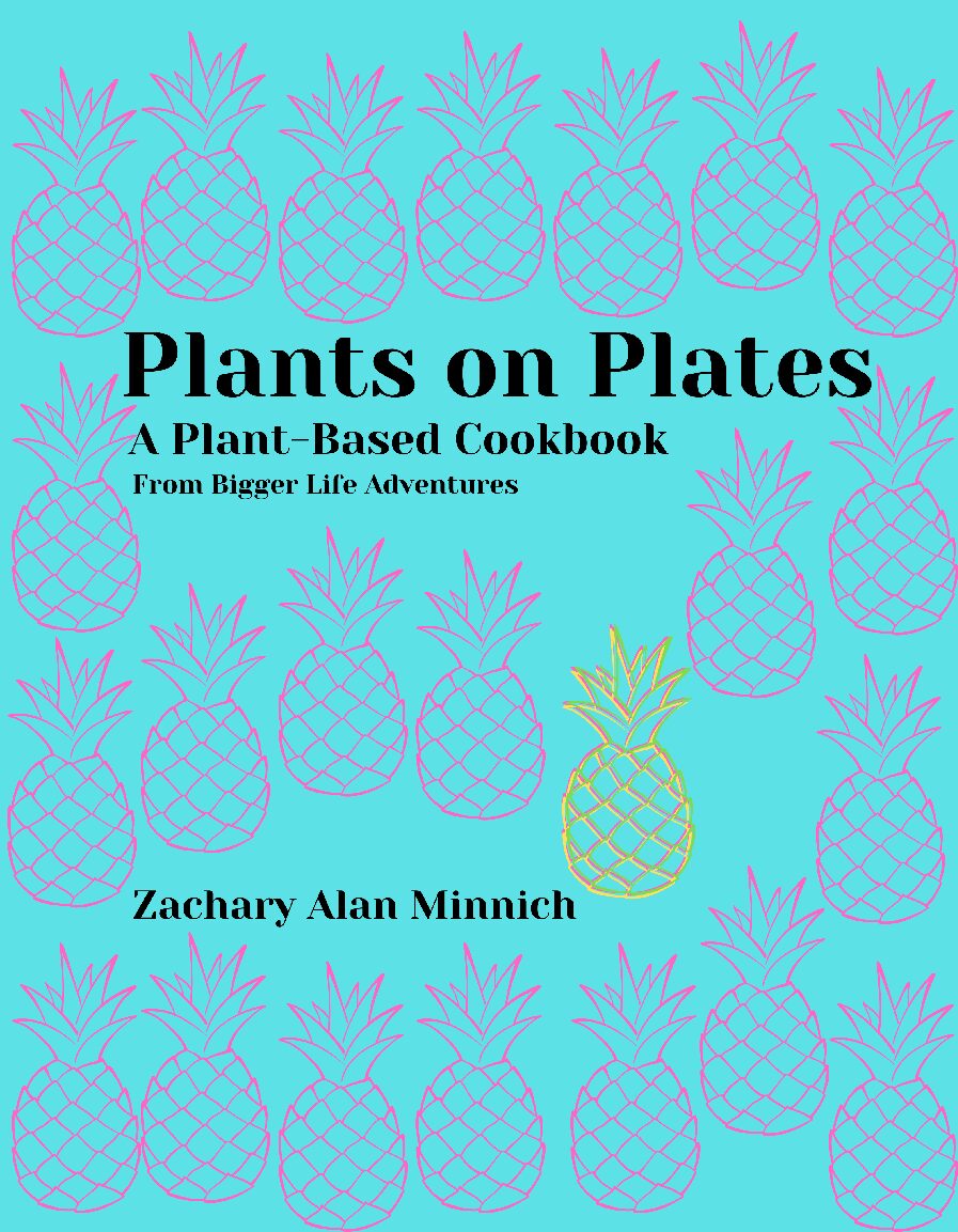Plants on Plates: A Plant-Based Cookbook